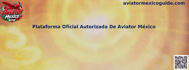 Plataforma Oficial Autorizada De Aviator México