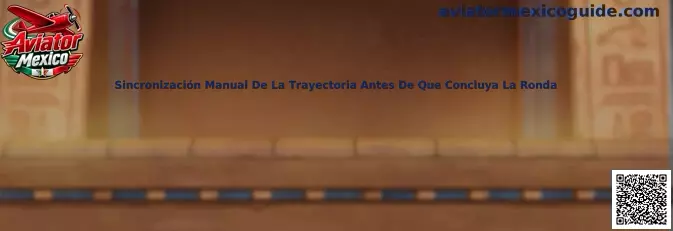 Sincronización Manual De La Trayectoria Antes De Que Concluya La Ronda