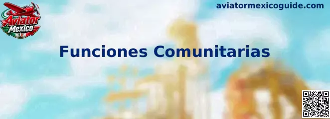 Funciones Comunitarias de Aviator Mexico con interacción social y chat en vivo
