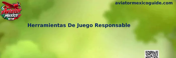 Herramientas De Juego Responsable en Aviator Mexico