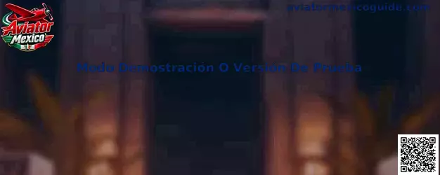 Modo Demostración O Versión De Prueba en Aviator Mexico