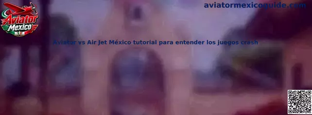 Imagen ilustrativa de la comparación entre Aviator y Air Jet para comprender los juegos crash en México