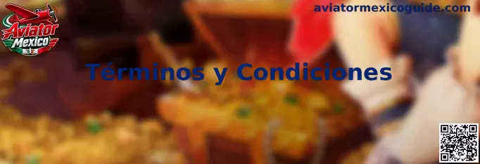 Términos y Condiciones de Aviator Mexico